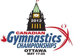 2013 Canadian Gymnastics Championships Ottawa (CAN) 2013 May 17-25