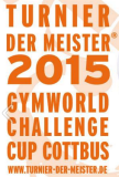Turnier der Meister Gymworld Challenge Cup Cottbus (GER) 2015 March 19-22