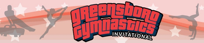 Greensboro Gymnastics Invitational Greensboro, NC 2015 Feb 6-8