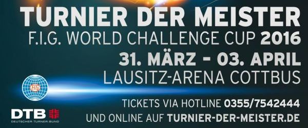 40th Turnier der Meister World Challenge Cup 2016 Cottbus (GER) 2016 March 31 - April 4